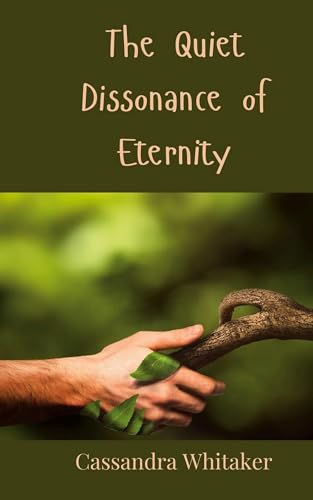 The Quiet Dissonance of Eternity The Quiet Dissonance of Eternity von Creative Arts Management OÜ