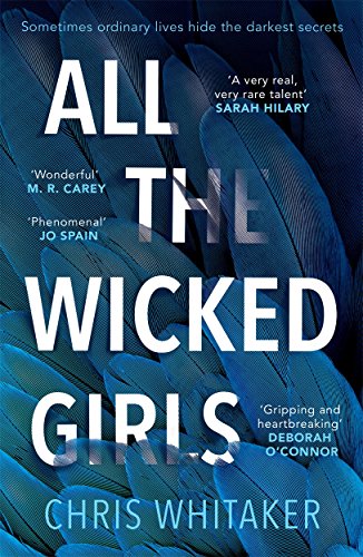 All The Wicked Girls: Sometimes Ordinary Lives Hide the Darkest Secrets