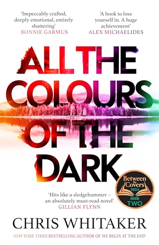 All the Colours of the Dark: The Instant Sunday Times Bestseller – ‘a wonderful book’ (Richard Osman) All the Colours of the Dark: The Instant Sunday Times Bestseller – ‘a wonderful book’ (Richard Osman)