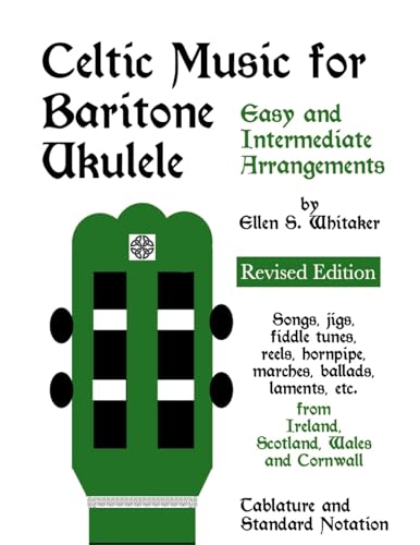Celtic Music for Baritone Ukulele: Easy and Intermediate Arrangements von Lulu