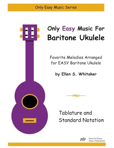Only Easy Music for Baritone Ukulele von Lulu.com