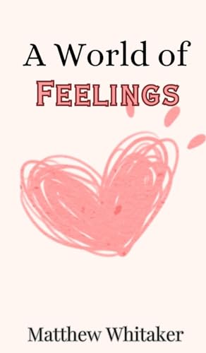 A World of Feelings A World of Feelings von Creative Arts Management OÜ