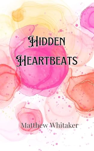 Hidden Heartbeats von Creative Arts Management OÜ