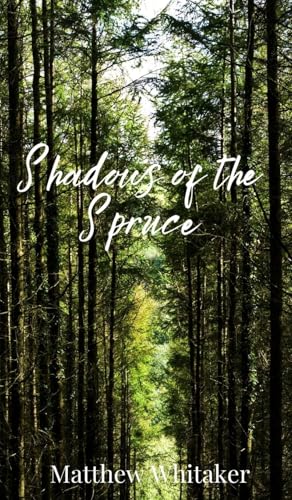 Shadows of the Spruce Shadows of the Spruce von Creative Arts Management OÜ