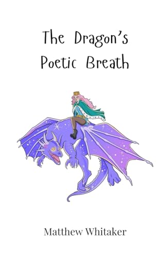 The Dragon's Poetic Breath The Dragon's Poetic Breath von Creative Arts Management OÜ