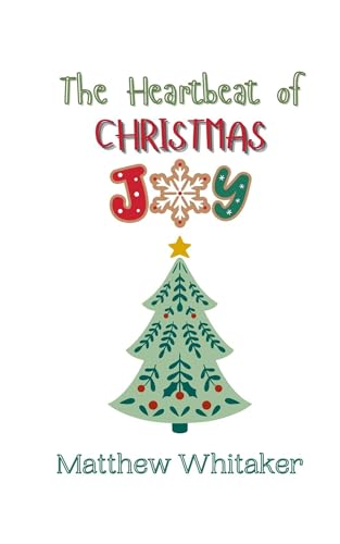 The Heartbeat of Christmas Joy The Heartbeat of Christmas Joy von Creative Arts Management OÜ