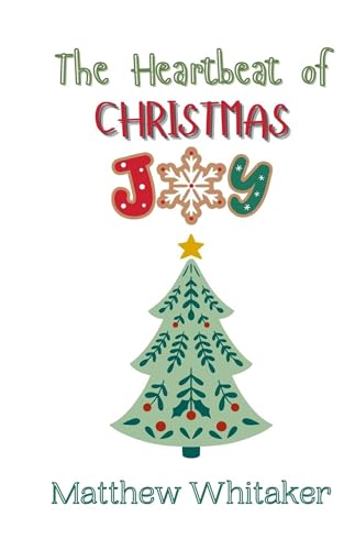 The Heartbeat of Christmas Joy The Heartbeat of Christmas Joy von Creative Arts Management OÜ