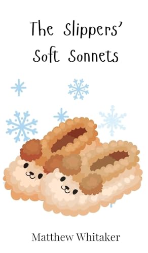 The Slippers' Soft Sonnets The Slippers' Soft Sonnets von Creative Arts Management OÜ