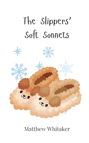 The Slippers' Soft Sonnets The Slippers' Soft Sonnets von Creative Arts Management OÜ