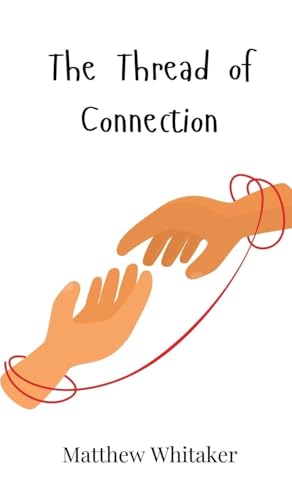 The Thread of Connection The Thread of Connection von Creative Arts Management OÜ