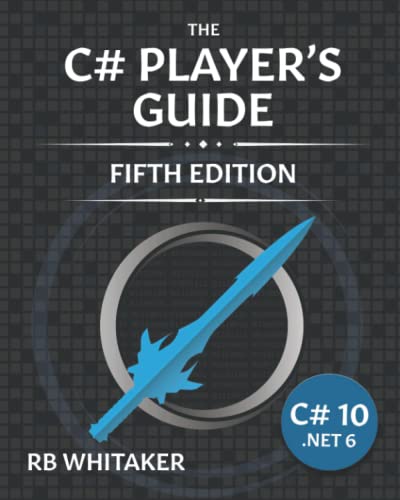 The C# Player's Guide (5th Edition)