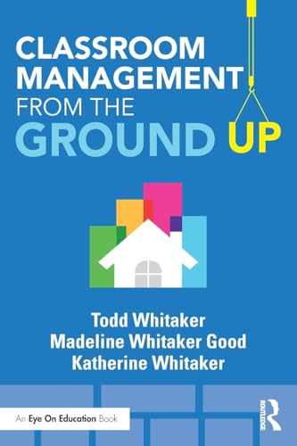 Classroom Management From the Ground Up (Eye on Eduction) von Routledge