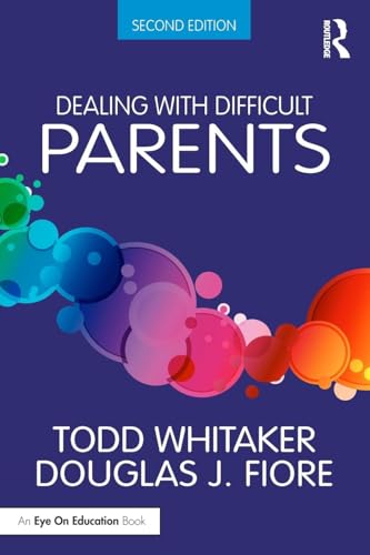 Dealing with Difficult Parents von Routledge