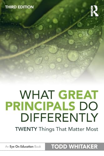 What Great Principals Do Differently: Twenty Things That Matter Most von Eye on Education