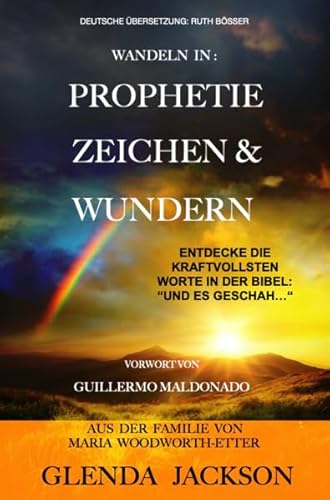 Wandeln in Prophetie Zeichen & Wundern