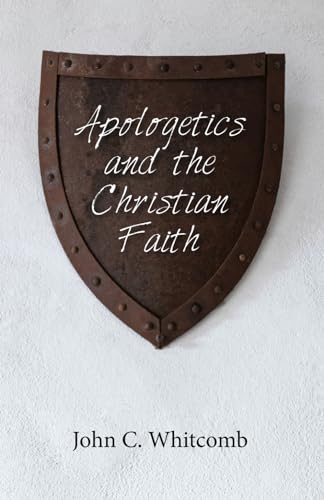 Apologetics and the Christian Faith