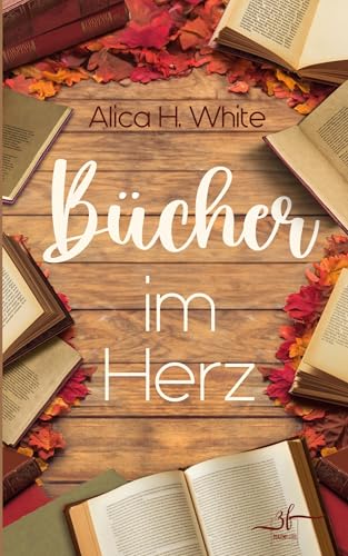 Bücher im Herz: Romantische Komödie (Herz über Kopf, Band 5) von Zeilenfluss