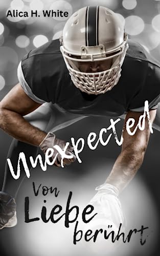 Unexpected - Von Liebe berührt: Grace und Dylan von Independently published