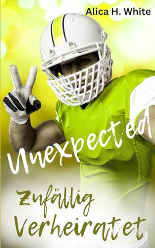 Unexpected - Zufällig Verheiratet: Benet und Summer (New York Tigers, Band 7)