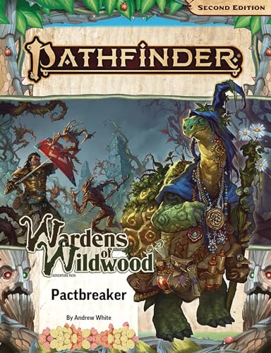 Pathfinder Adventure Path: Pactbreaker (Wardens of Wildwood 1 of 3) (P2) (PATHFINDER ADV PATH WARDENS OF WILDWOOD (P2))