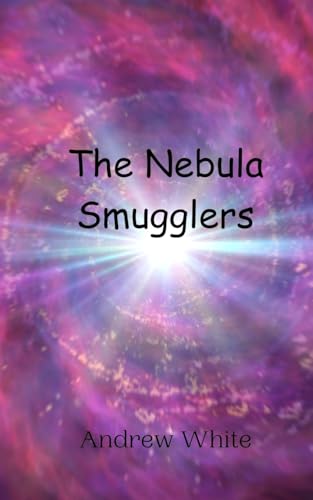 The Nebula Smugglers von Creative Arts Management OÜ