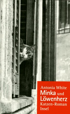 Minka und Löwenherz: Ein Katzen-Roman