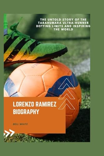 Lorena Ramírez Biography: The Untold Story of the Tarahumara Ultra-Runner Defying Limits and Inspiring the World