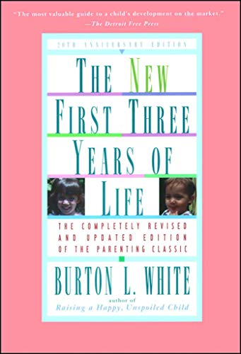 New First Three Years of Life: Completely Revised and Updated
