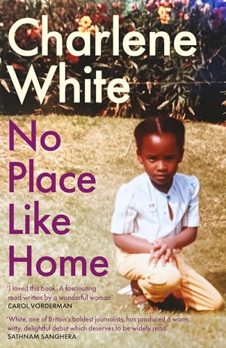 No Place Like Home: ‘A universal message … Warm, witty and delightful’ SATHNAM SANGHERA von Renegade Books