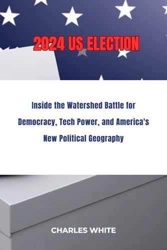 2024 US ELECTION von Independently published