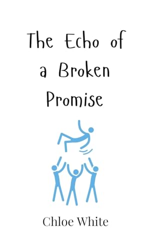 The Echo of a Broken Promise von Creative Arts Management OÜ