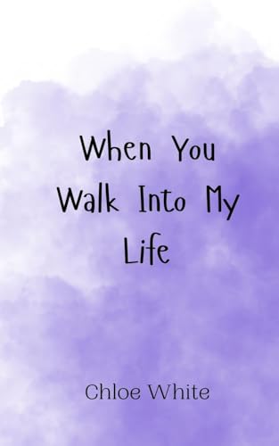 When You Walk Into My Life von Creative Arts Management OÜ