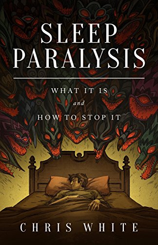 Sleep Paralysis: What It Is and How To Stop It