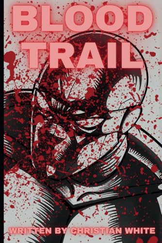 Blood Trail von Independently published
