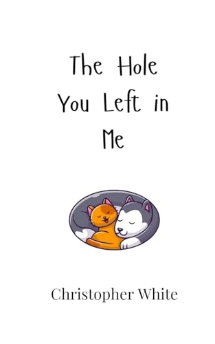 The Hole You Left in Me von Creative Arts Management OÜ