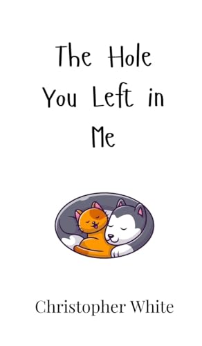 The Hole You Left in Me von Creative Arts Management OÜ