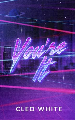 You're It: A Forbidden, Dad's Best Friend, Laser Tag Romance von Independently published