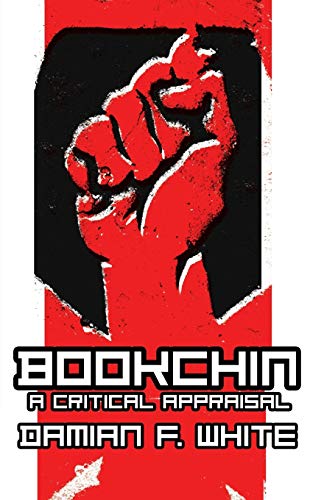 Bookchin: A Critical Appraisal