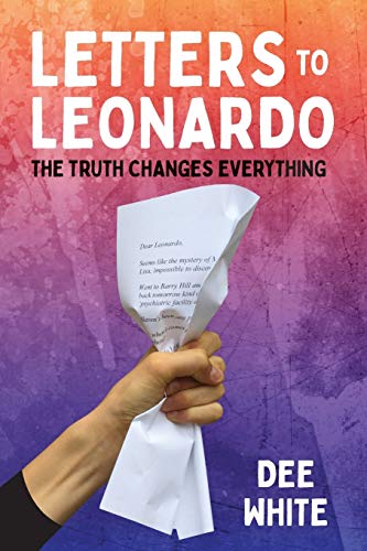 Letters To Leonardo: The Truth Changes Everything von Mazo Publishers