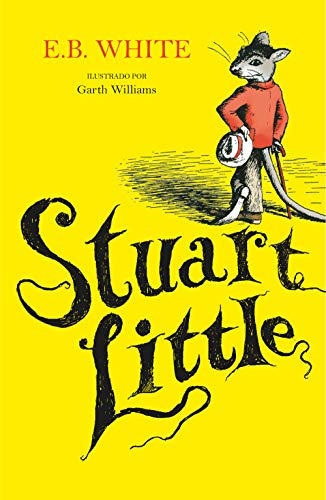 Stuart Little (ilustrado por Garth Williams) (Colección Alfaguara Clásicos) von ALFAGUARA