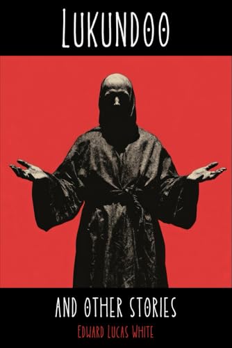 Lukundoo and Other Stories: The Dark Literature Classic von Independently published