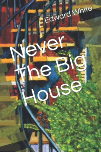 Never The Big House
