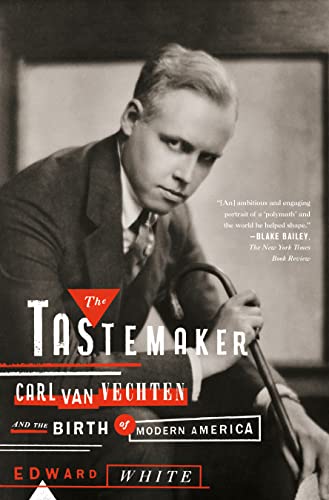 Tastemaker: Carl Van Vechten and the Birth of Modern America von Farrar, Straus and Giroux
