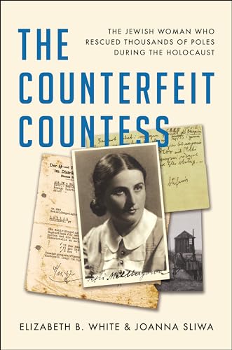 The Counterfeit Countess: The Jewish Woman Who Rescued Thousands of Poles During the Holocaust von Thorndike Press Large Print