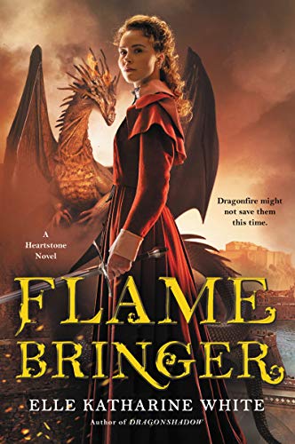 FLAMEBRINGER: A Heartstone Novel (Heartstone Series, 3, Band 3)