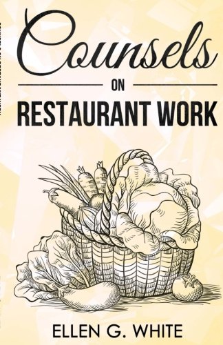 Counsels on Restaurant Work Counsels on Restaurant Work