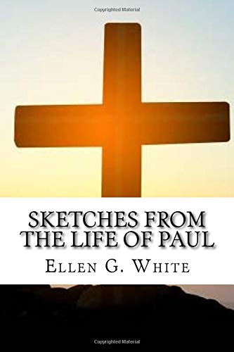 Sketches from the Life of Paul Sketches from the Life of Paul von CreateSpace Independent Publishing Platform
