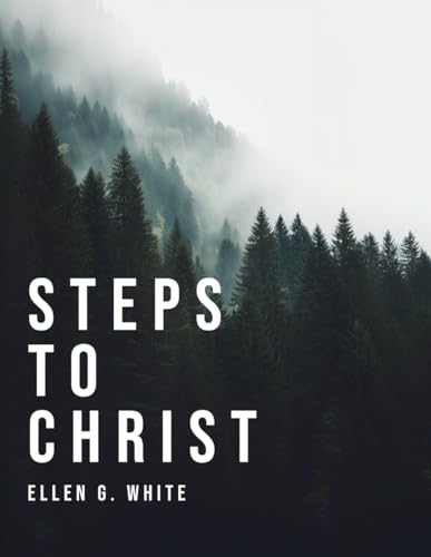 Steps to Christ (Giant Print Edition) von Independently published