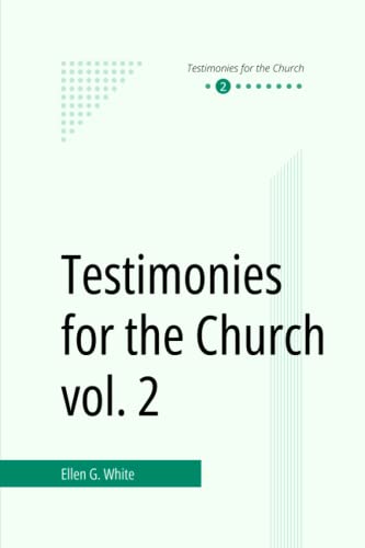 Testimonies for the Church vol. 2 von Independently published