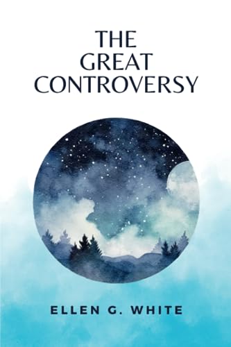 The Great Controversy: (Annotated)